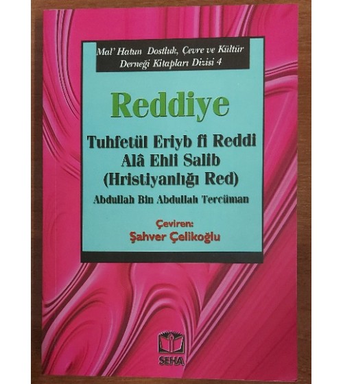 Reddiye Tuhfetül Eriby fi Reddi Ala Ehli Salip - Hiristiyanlığı Red