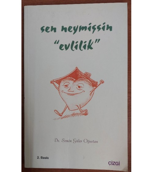 SEN NEYMİŞSİN "EVLİLİK" SEN NEYMİŞSİN "EVLİLİK"