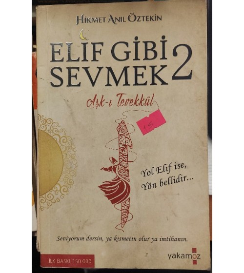 ELİF GİBİ SEVMEK 2 ''AŞK-I TEVEKKÜL'' (1.Baskı) ELİF GİBİ SEVMEK 2 ''AŞK-I TEVEKKÜL'' (1.Baskı)