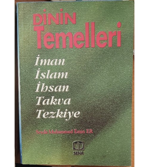DİNİN TEMELLERİ İMAN İSLAM İHSAN TAKVA TEZKİYE