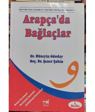 ARAPÇA'DA BAĞLAÇLAR - İşlevsel Özellikleri ve Tercüme Teknikleri Açısından 