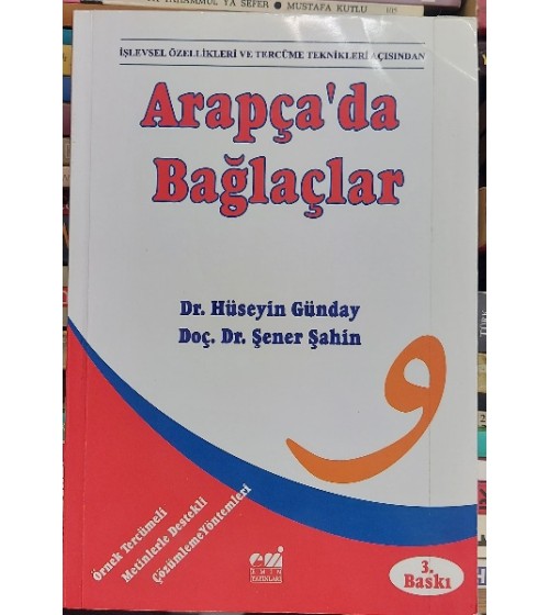 ARAPÇA'DA BAĞLAÇLAR - İşlevsel Özellikleri ve Tercüme Teknikleri Açısından 