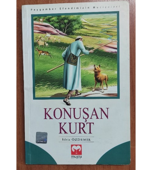 KONUŞAN KURT - PEYGAMBER EFENDİMİZİN MUCİZELERİ