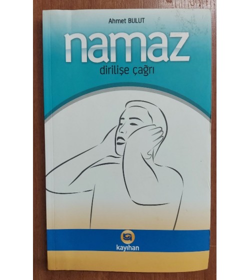 DİRİLİŞE ÇAĞRI-NAMAZ