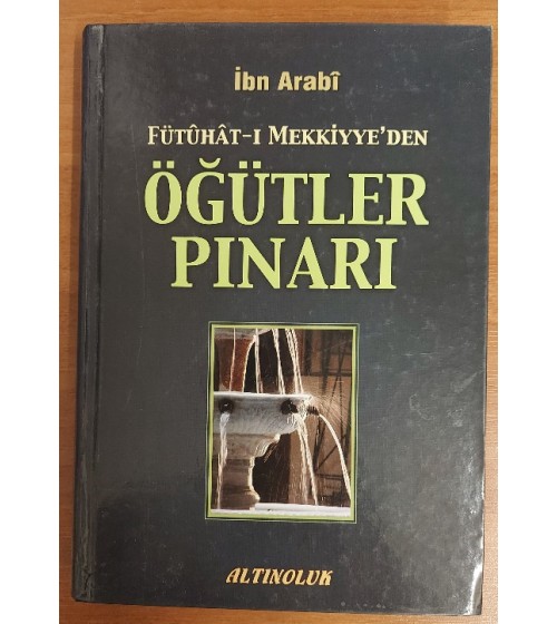 Fütuhat-ı Mekkiyye'den  ÖĞÜTLER PINARI