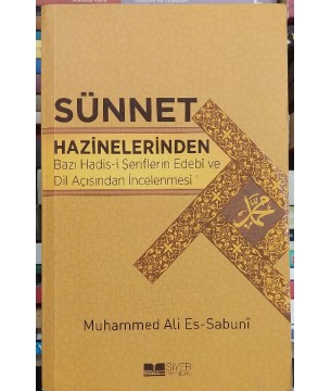 SÜNNET HAZİNELERİNDEN Hadis-i Şeriflerin Lugat, Belagat ve Edebi Yönden İncelenmesi SÜNNET HAZİNELERİNDEN Hadis-i Şeriflerin Lugat, Belagat ve Edebi Yönden İncelenmesi