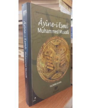Ayine-i Esma Muhammed Mustafa Ayine-i Esma Muhammed Mustafa