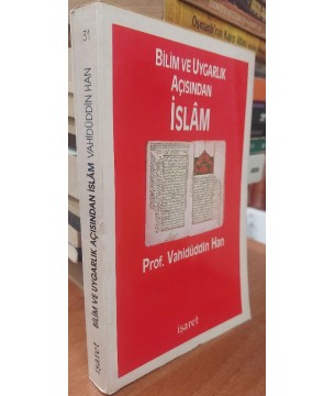 BİLİM VE UYGARLIK AÇISINDAN İSLAM