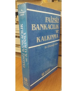 FAİZSİZ BANKACILIK VE KALKINMA FAİZSİZ BANKACILIK VE KALKINMA
