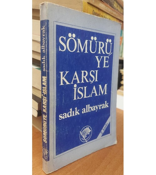 SÖMÜRÜ'YE KARŞI İSLAM