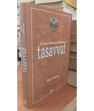 BİR OSMANLI YÜZBAŞISININ KALEMİNDEN TASAVVUF