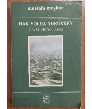 Hak Yolda Yürürken (Davet için yol azığı)
