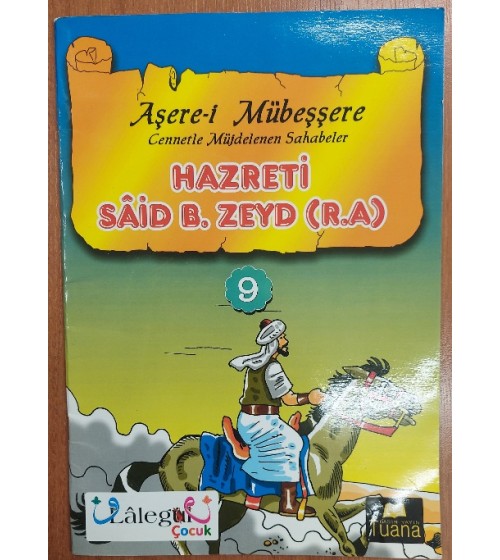 İSLÂM KAHRAMANLARI AŞERE-İ MÜBEŞŞERE (Ashab-ı Kiram 9 hazreti said b. zeyd ra)