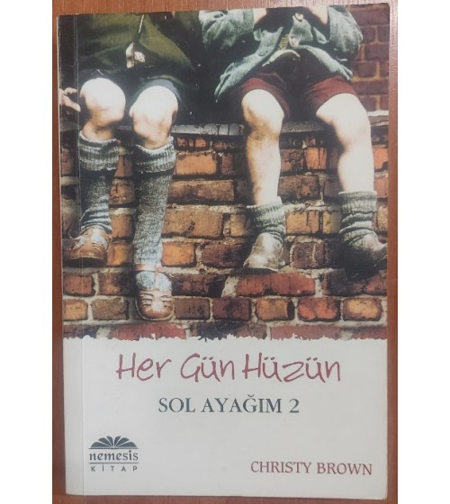 HER GÜN HÜZÜN - SOL AYAĞIM 2 (1.Baskı)