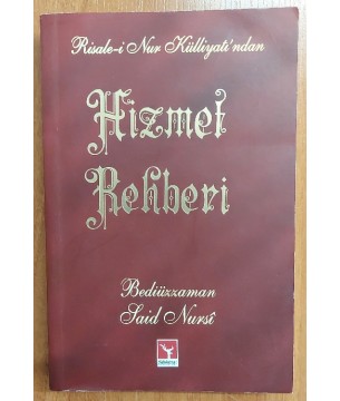 RİSALE-İ NUR KÜLLİYATINDAN HİZMET REHBERİ (CEP BOY)