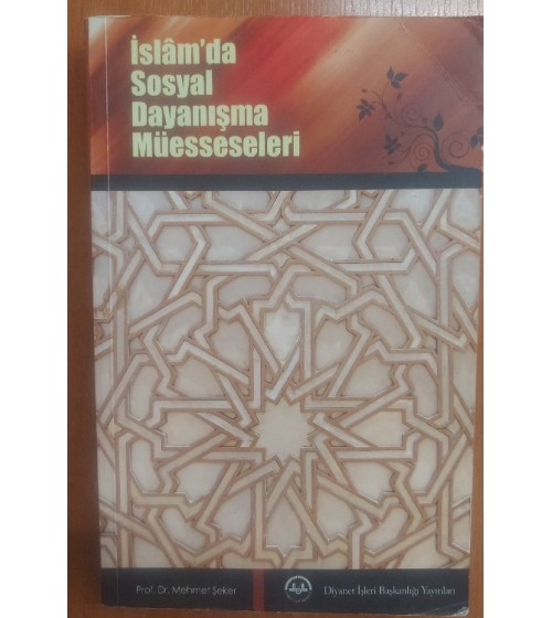 İSLAM'DA SOSYAL DAYANIŞMA MÜESSESELERİ
