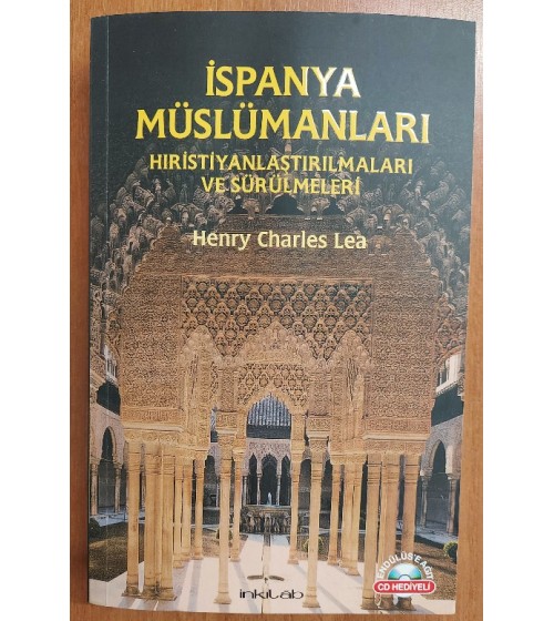 İSPANYA MÜSLÜMANLARI / HIRİSTİYANLAŞTIRILMALARI VE SÜRÜLMELERİ İSPANYA MÜSLÜMANLARI / HIRİSTİYANLAŞTIRILMALARI VE SÜRÜLMELERİ