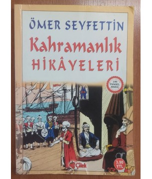KAHRAMANLIK HİKAYELERİ • Ömer Seyfettin • (RESİMLİ)