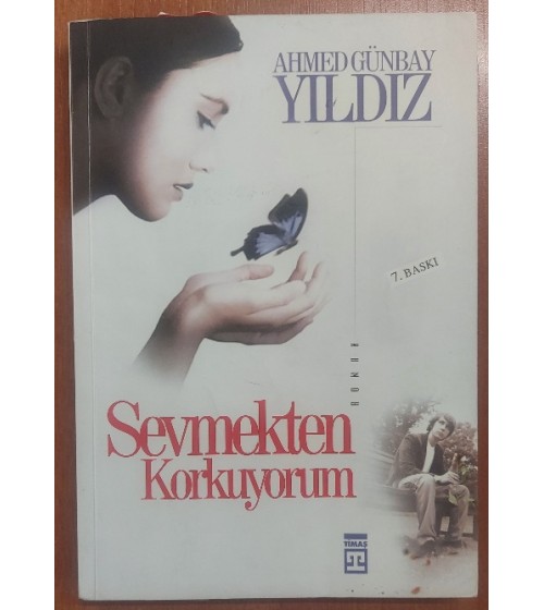 Sevmekten Korkuyorum