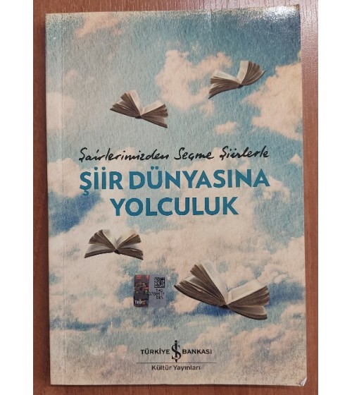 ŞAİRLERİMİZDEN SEÇME ŞİİRLER, ŞİİR DÜNYASINA YOLCULUK ŞAİRLERİMİZDEN SEÇME ŞİİRLER, ŞİİR DÜNYASINA YOLCULUK