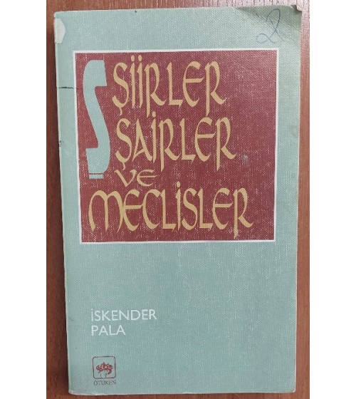 ŞİİRLER ŞAİRLER VE MECLİSLER ŞİİRLER ŞAİRLER VE MECLİSLER