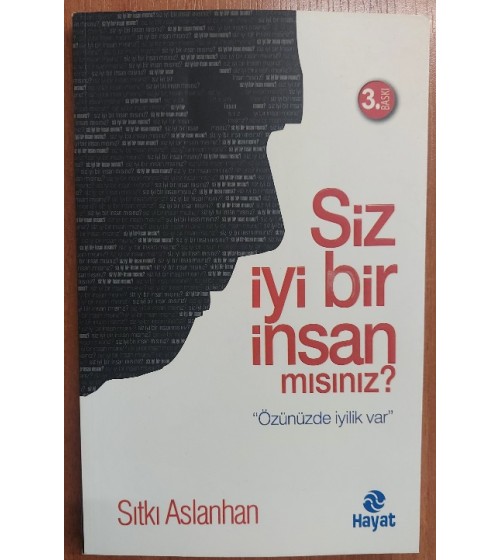 Siz İyi Bir İnsan Mısınız?