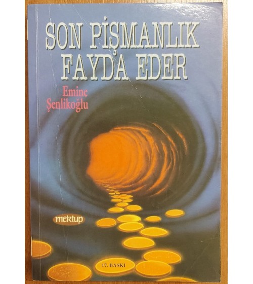 Son Pişmanlık Fayda Eder