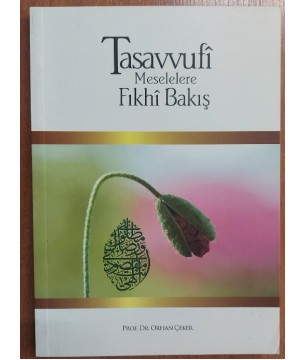 TASAVVUFİ MESELELERE FIKHİ BAKIŞ