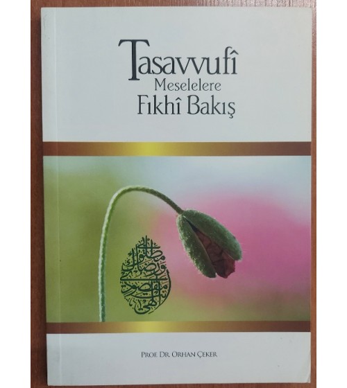 TASAVVUFİ MESELELERE FIKHİ BAKIŞ
