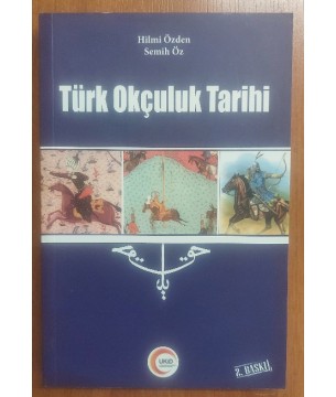 Türk Okçuluk Tarihi Türk Okçuluk Tarihi