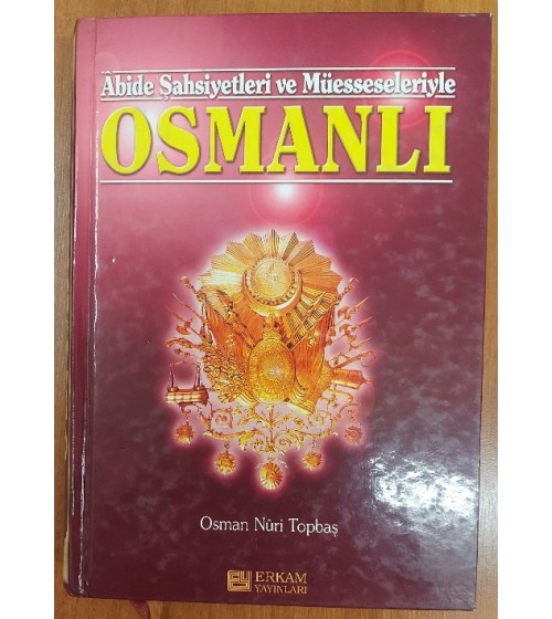 Abide Şahsiyetleri ve Müesseseleriyle OSMANLI