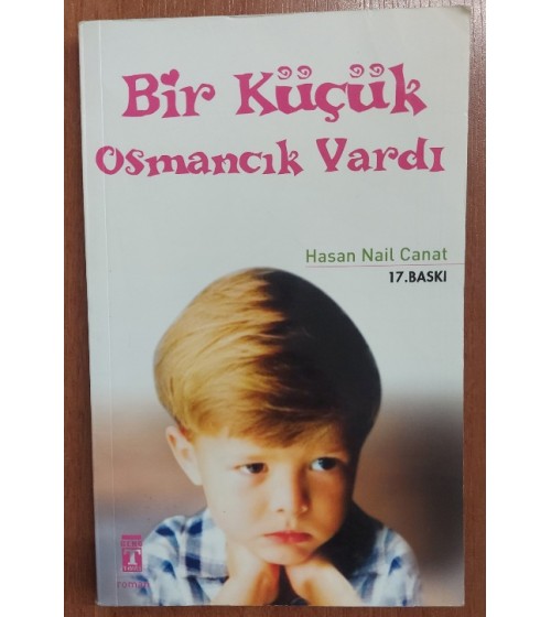 Bir Küçük Osmancık Vardı Bir Küçük Osmancık Vardı