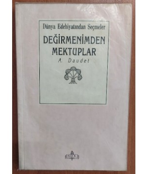 Dünya Edebiyatından Seçmeler Değirmenimden Mektuplar