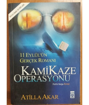 KAMİKAZE OPERASYONU (11 EYLÜL'ÜN GERÇEK ROMANI)