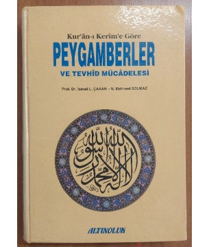 Kur'an-ı Kerim'e Göre Peygamberler ve Tevhid Mücadelesi