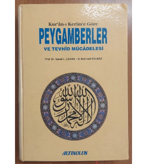 Kur'an-ı Kerim'e Göre Peygamberler ve Tevhid Mücadelesi