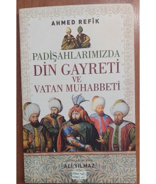 Padişahlarımızda Din Gayreti ve Vatan Muhabbeti 