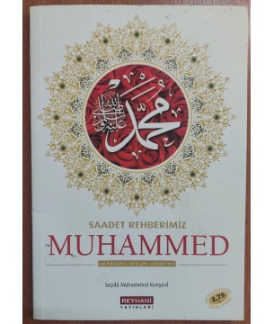 Saadet Rehberimiz Hz.Muhammed