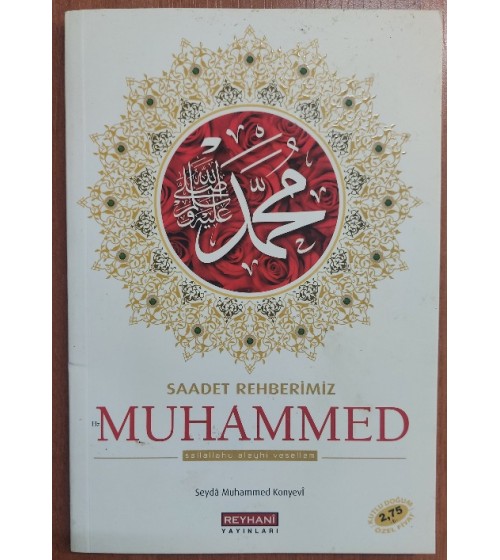 Saadet Rehberimiz Hz.Muhammed