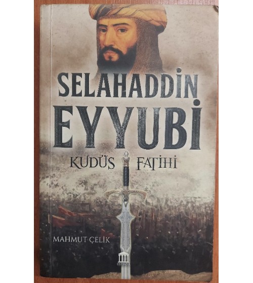 Selahaddin Eyyubi Kudüs Fatihi