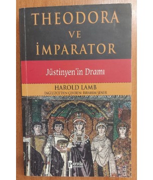 Theodora ve İmparator / Jüstinyen'in Dramı
