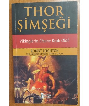 THOR ŞİMŞEĞİ ;  VİKİNGLERİN EFSANE KRALI OLAF