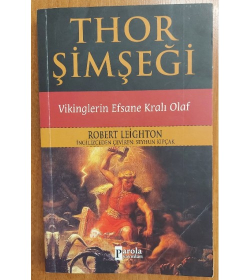 THOR ŞİMŞEĞİ ;  VİKİNGLERİN EFSANE KRALI OLAF
