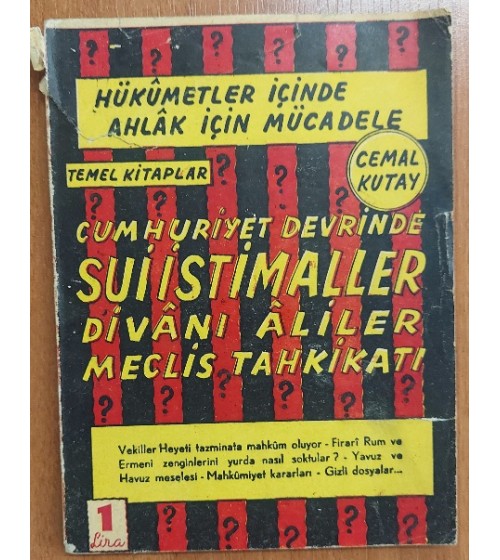 CUMHURİYET DÖNEMİ SUİ İSTİMALLER
