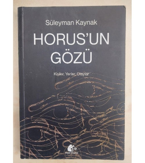 Horus'un Gözü  Kişiler, Yerler, Olaylar 