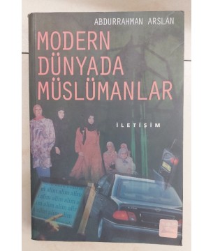 MODERN DÜNYADA MÜSLÜMANLAR