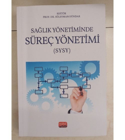 Sağlık Yönetiminde Süreç Yönetimi (SYSY)