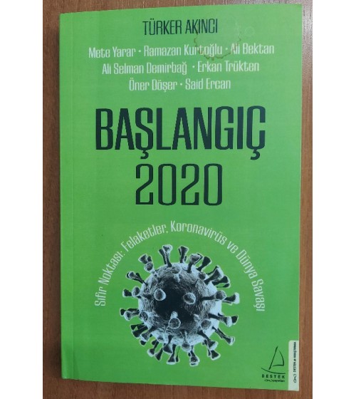 Başlangıç 2020 Sıfır Noktası Felaketler Koronavirüs ve Dünya Savaşı