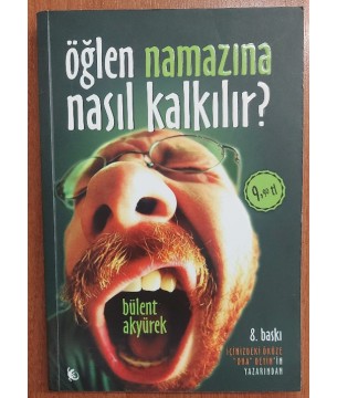 Öğlen Namazına Nasıl Kalkılır?