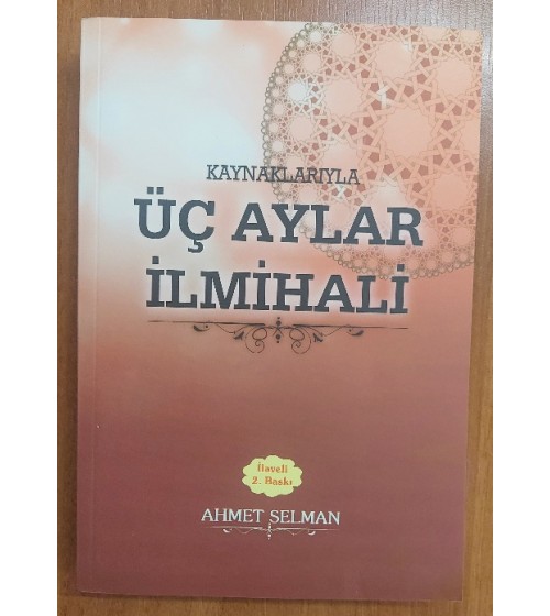 Kaynaklarıyla Üç Aylar İlmihali